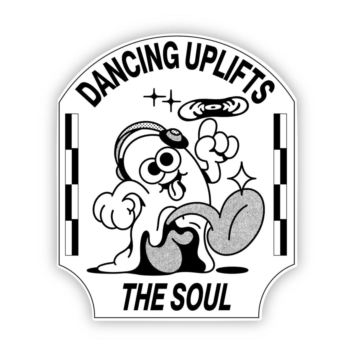 "Dancing uplifts the soul" Inspirational Sticker