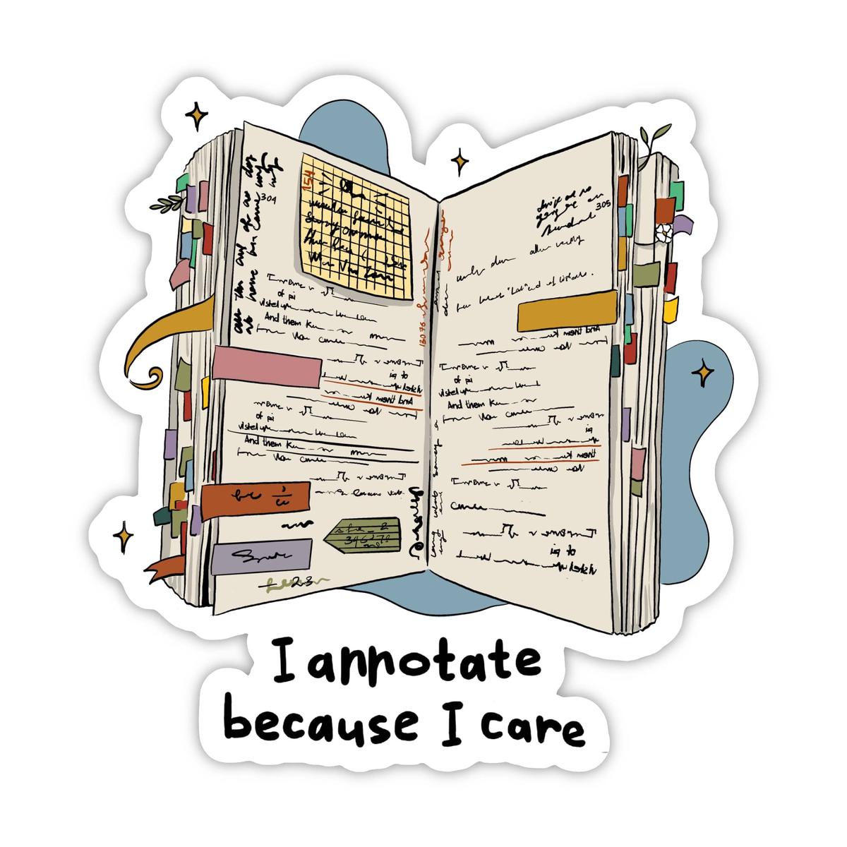 "I annotate because I care" Bookish Sticker