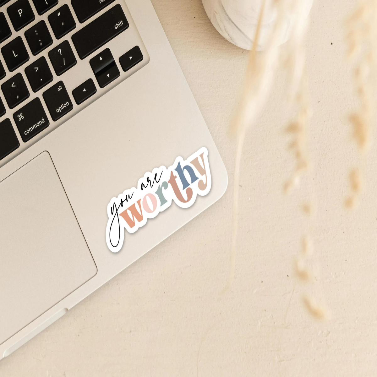 You are Worthy Vinyl Sticker