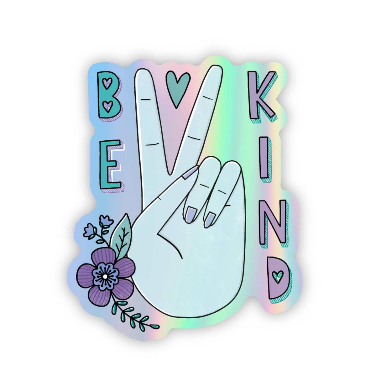 "Be Kind" Peace Holographic Sticker
