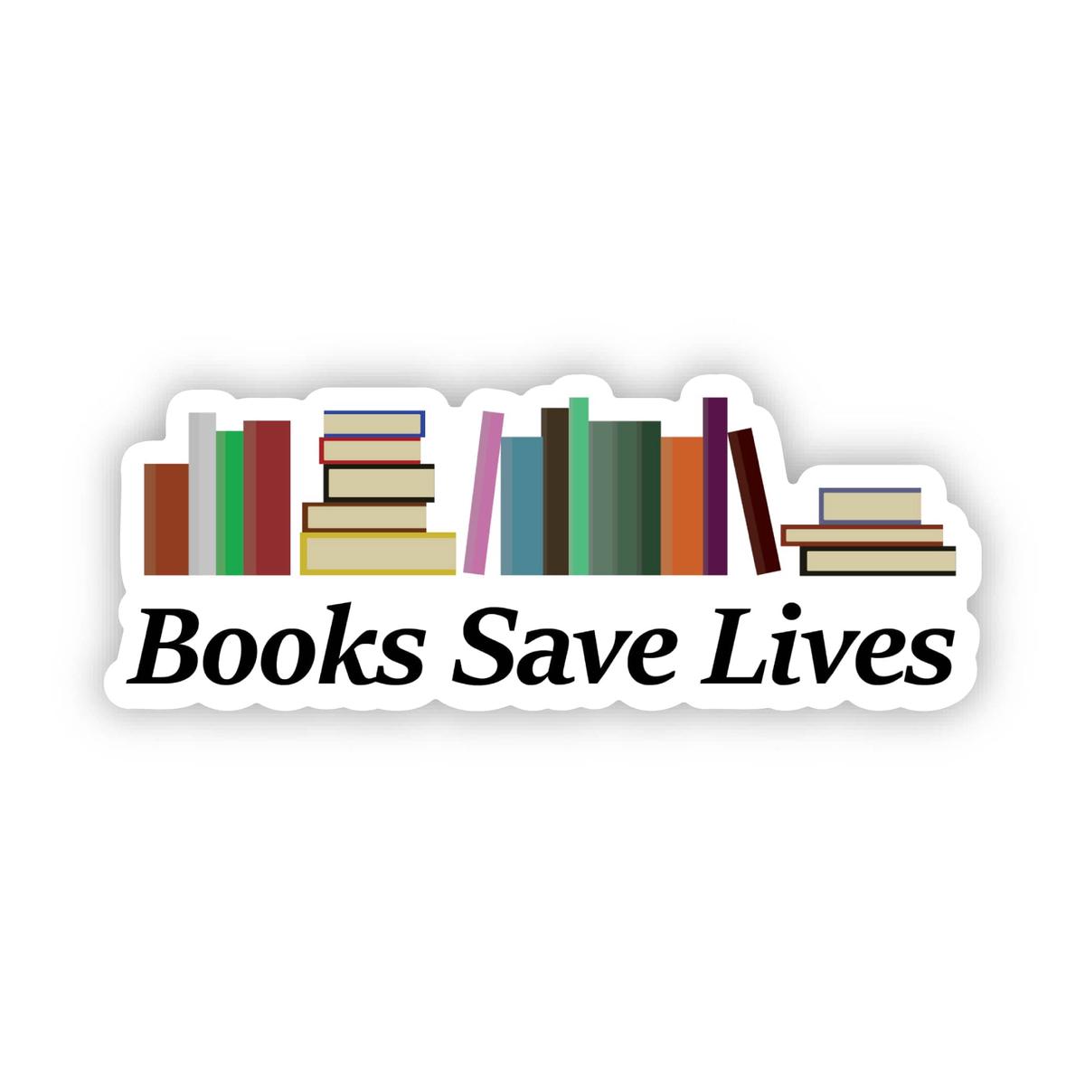 "Books Save Lives" Reading Sticker