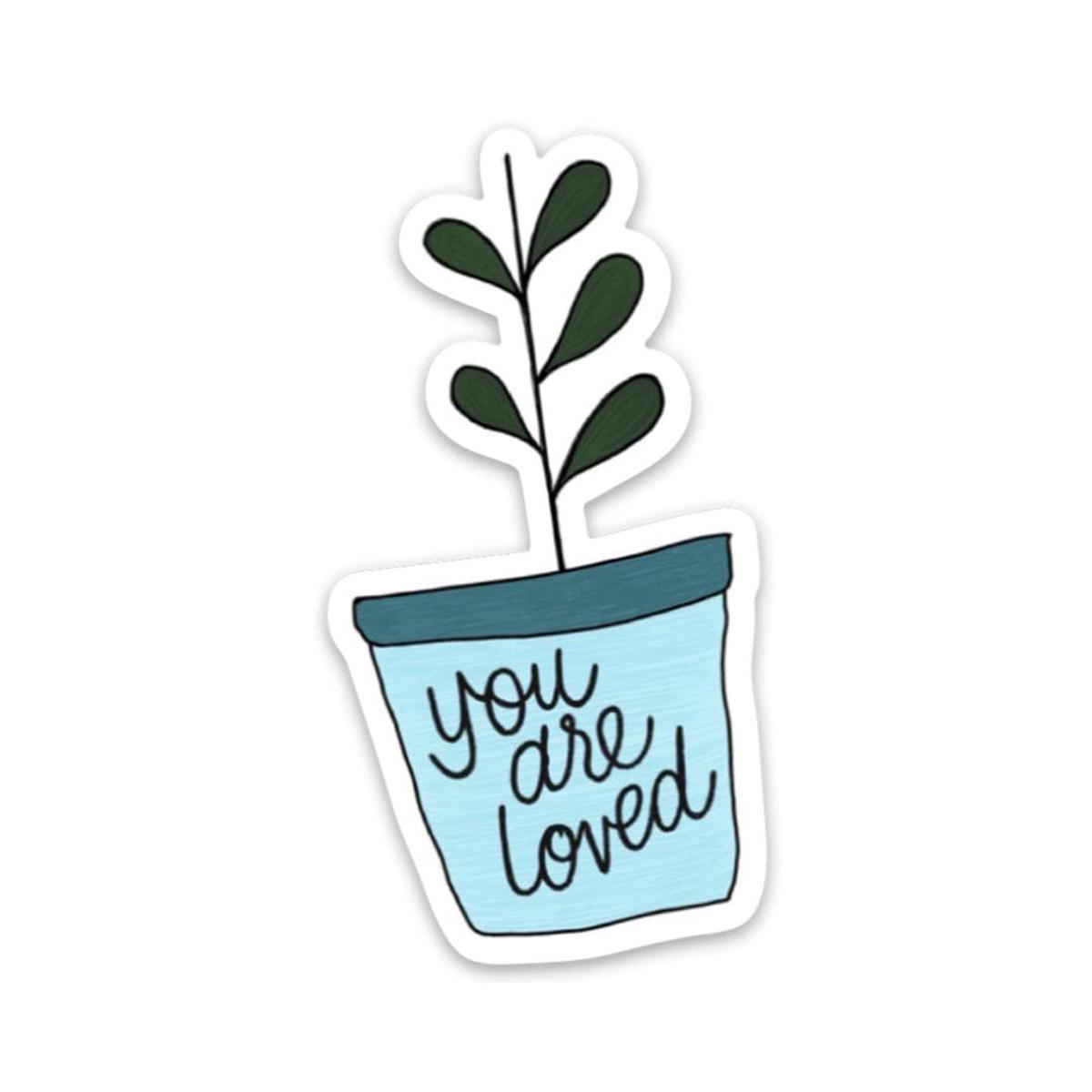 You are loved - Mental Health Sticker