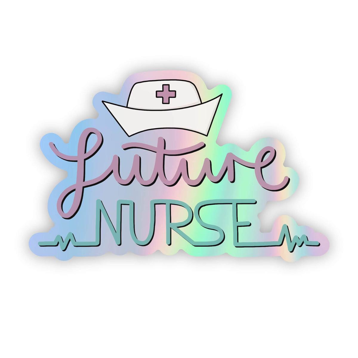 "Future Nurse" Holographic Sticker