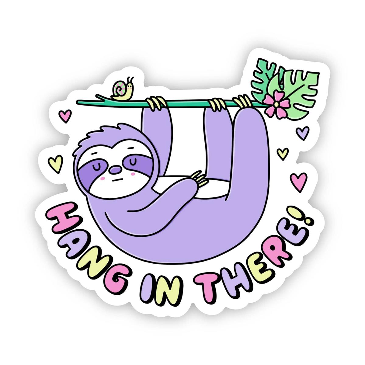 "Hang in there" sloth sticker
