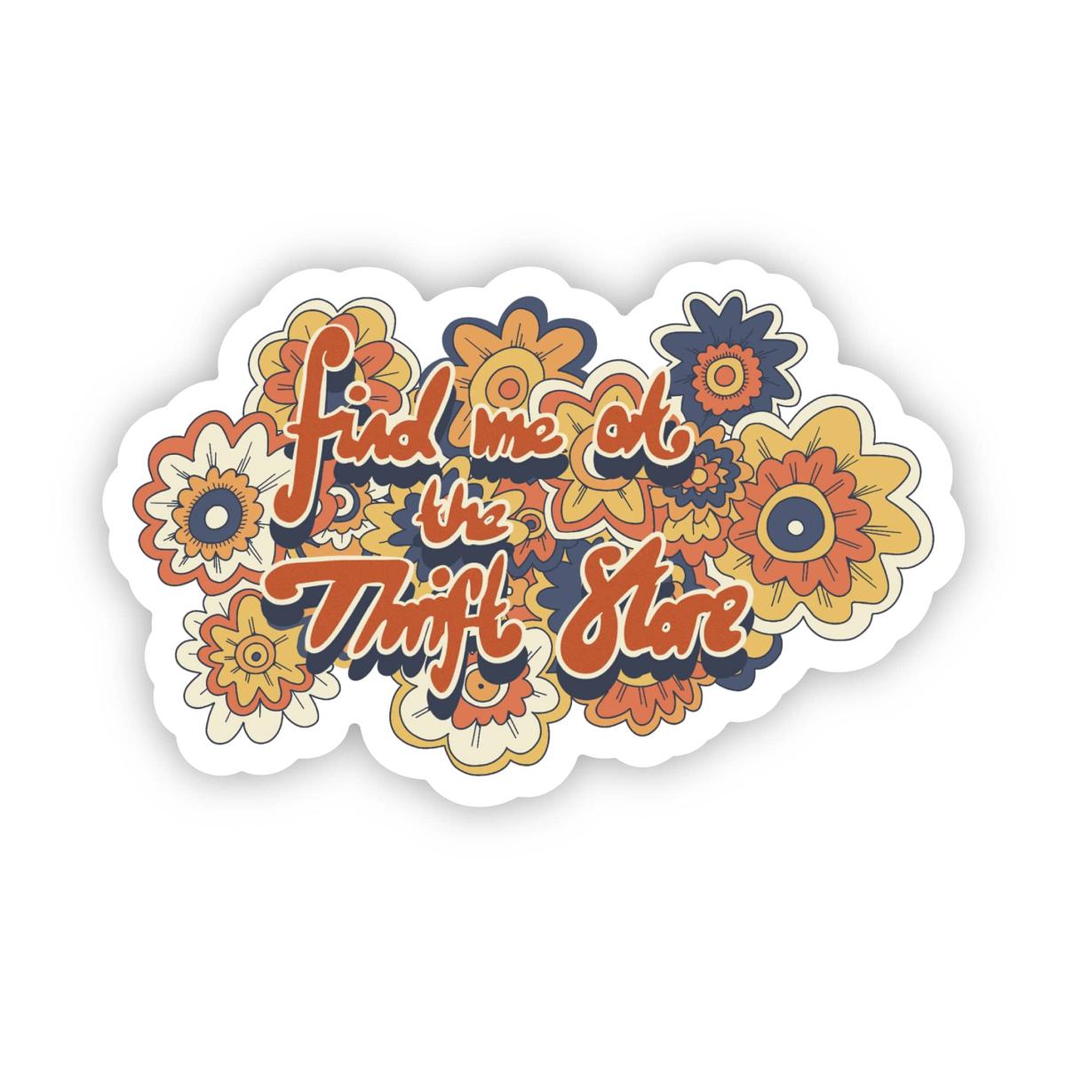 "Find Me At The Thrift Store" Retro Sticker