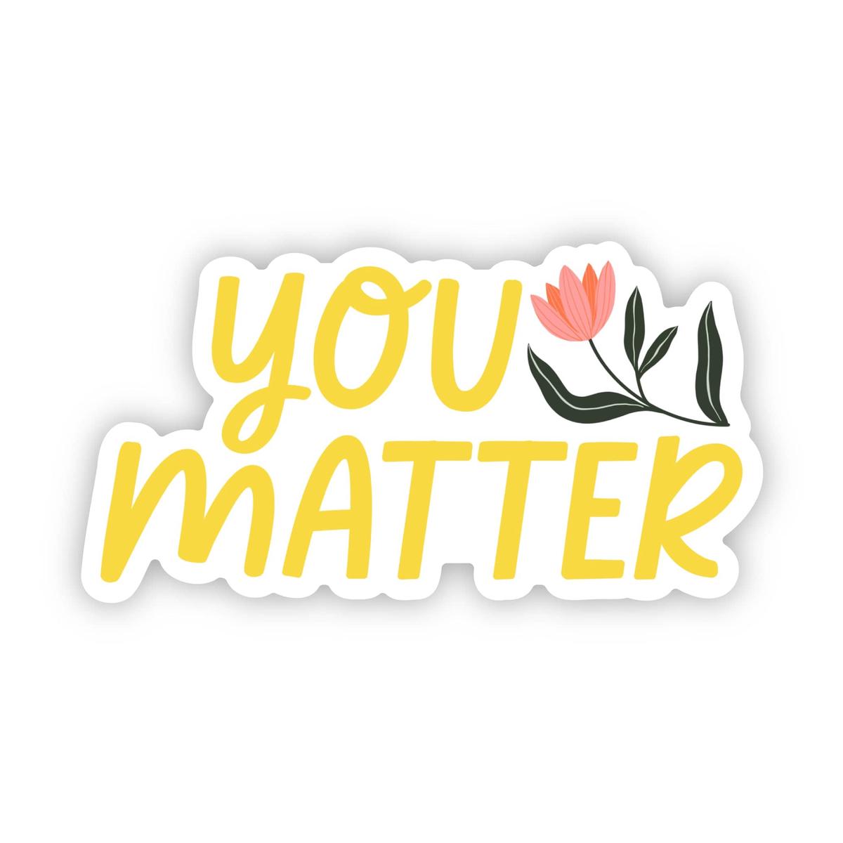 You matter sticker (yellow)