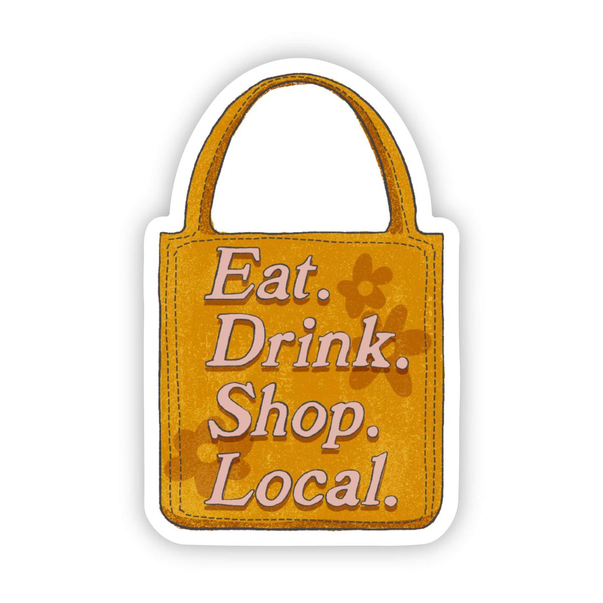 "Eat. Drink. Shop Local."