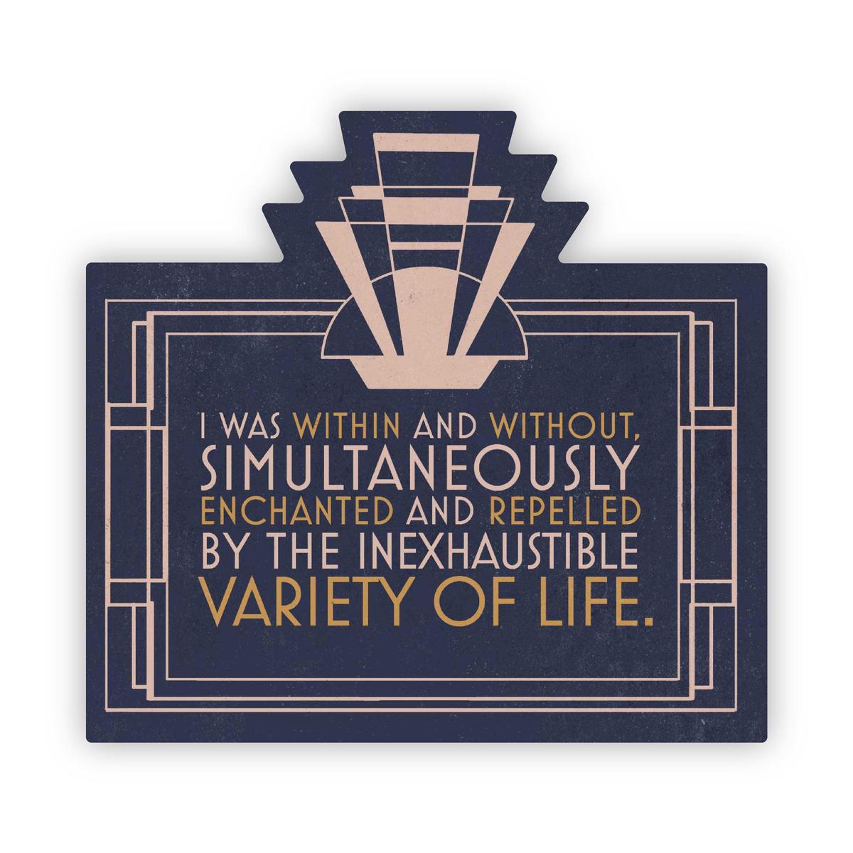 "I Was Within and Without, Simultaneously Enchanted and Repelled by the Inexhaustible Variety of Life" Blue Great Gatsby Sticker